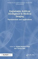 Livre Relié Explainable Artificial Intelligence in Medical Imaging de Amjad Rehman Saba, Tanzila (Prince Sultan Un Khan