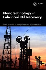 Fester Einband Nanotechnology in Enhanced Oil Recovery von Krunal M. Kumar, Abhishek Gangawane