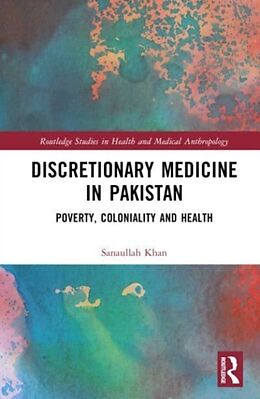 Livre Relié Discretionary Medicine in Pakistan de Sanaullah Khan