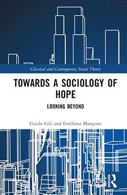 Livre Relié Towards A Sociology of Hope de Guido Gili, Emiliana Mangone