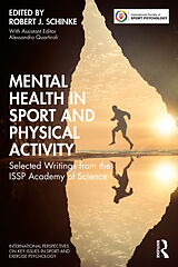 Couverture cartonnée Mental Health in Sport and Physical Activity de Robert J. (Laurentian University, Canada) Schinke