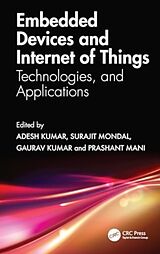 Livre Relié Embedded Devices and Internet of Things de Adesh (Upes, India) Mondal, Surajit (Univer Kumar