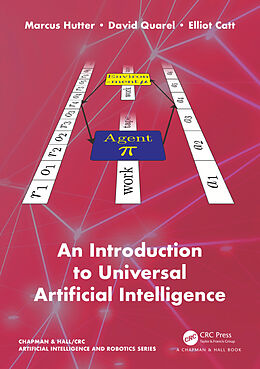 Kartonierter Einband An Introduction to Universal Artificial Intelligence von Hutter Marcus, David Quarel, Elliot Catt
