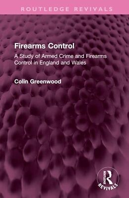 Livre Relié Firearms Control de Colin Greenwood