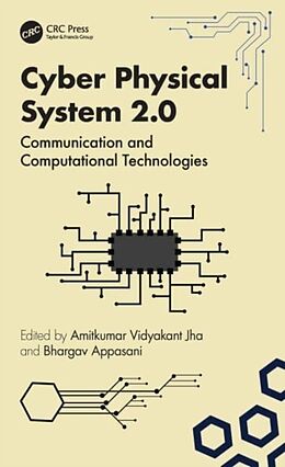 Livre Relié Cyber Physical System 2.0 de Amitkumar ((kiit) University, India) Appas V. Jha