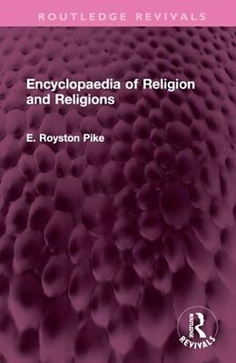 Livre Relié Encyclopaedia of Religion and Religions de E. Royston Pike