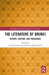 Livre Relié The Literature of Brunei de Ooi Keat (Universiti Brunei Darussalam, Brune Gin