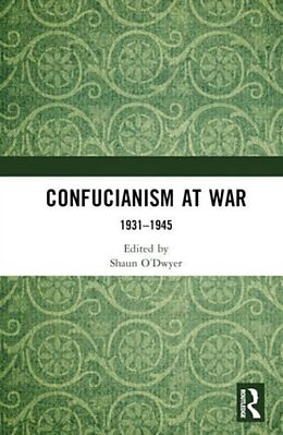 Livre Relié Confucianism at War de Shaun Odwyer