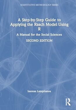 Livre Relié A Step-by-Step Guide to Applying the Rasch Model Using R de Iasonas Lamprianou