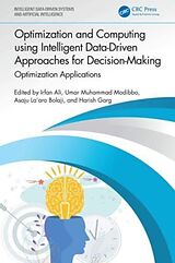 Livre Relié Optimization and Computing using Intelligent Data-Driven Approaches for Decision-Making de Irfan (Aligarh Muslim University, India) Modi Ali