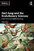 Couverture cartonnée Carl Jung and the Evolutionary Sciences de Clark Gary