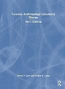 Livre Relié Forensic Anthropology Laboratory Manual de Byers Steven N., Chelsey A. Juarez