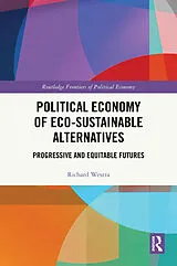 Fester Einband Political Economy of Eco-sustainable Alternatives von Richard Westra