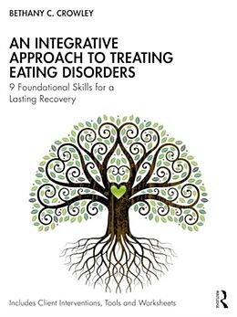 Couverture cartonnée An Integrative Approach to Treating Eating Disorders de Bethany C. Crowley