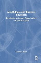 Couverture cartonnée Mindfulness and Business Education de Rivers Christine