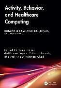 Livre Relié Activity, Behavior, and Healthcare Computing de 