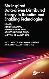 Livre Relié Bio-Inspired Data-driven Distributed Energy in Robotics and Enabling Technologies de Abhishek Saini, Hemant Kumar Dubey, Ashutos Kumar