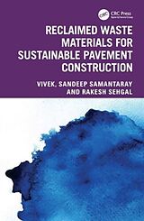 Livre Relié Reclaimed Waste Materials for Sustainable Pavement Construction de Vivek, Sandeep Samantaray, Rakesh Sehgal