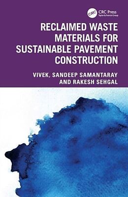 Livre Relié Reclaimed Waste Materials for Sustainable Pavement Construction de Vivek, Sandeep Samantaray, Rakesh Sehgal