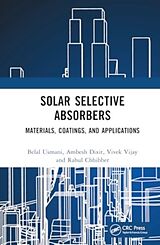 Livre Relié Solar Selective Absorbers de Belal Usmani, Ambesh Dixit, Vijay Vivek