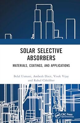 Livre Relié Solar Selective Absorbers de Belal Usmani, Ambesh Dixit, Vijay Vivek