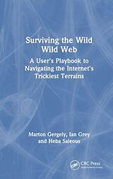 Couverture cartonnée Surviving the Wild Wild Web de Marton Gergely, Ian Grey, Heba Saleous