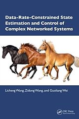 Livre Relié Data-Rate-Constrained State Estimation and Control of Complex Networked Systems de Licheng Wang, Wang Zidong, Wei Guoliang