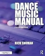 Kartonierter Einband Dance Music Manual von Rick Snoman