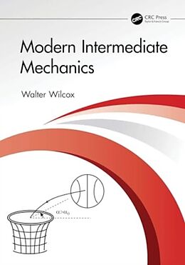 Livre Relié Modern Intermediate Mechanics de Walter Wilcox