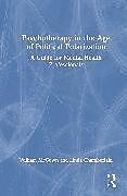 Livre Relié Psychotherapy in the Age of Political Polarization de William McCown, Linda Chamberlain