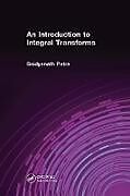 Couverture cartonnée An Introduction to Integral Transforms de Baidyanath Patra