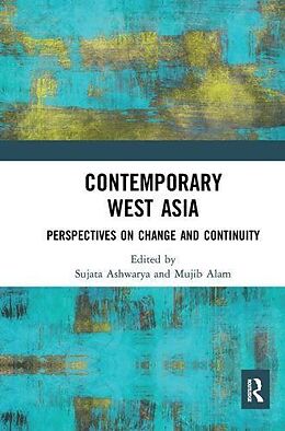 Couverture cartonnée Contemporary West Asia de Sujata Alam, Mujib Ashwarya