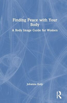 Livre Relié Finding Peace with Your Body de Johanna Kulp