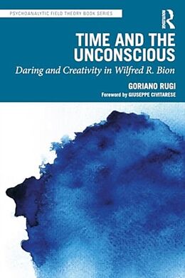 Couverture cartonnée Time and the Unconscious de Goriano Rugi