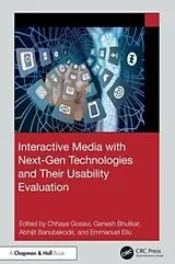 Fester Einband Interactive Media with Next-Gen Technologies and Their Usability Evaluation von Chhaya Santosh (Mksss''''s Ccoew, India) B Gosavi