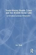 Livre Relié Youth Mental Health Crises and the Broken Social Link de Carl Waitz