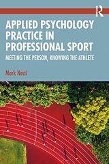 Couverture cartonnée Applied Psychology Practice in Professional Sport de Nesti Mark