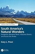 Livre Relié South Americas Natural Wonders de Gary Prost