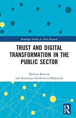 Livre Relié Trust and Digital Transformation in the Public Sector de Barbara Kouch, Katarzyna Sienkiewicz-Mayjurek