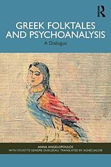 Couverture cartonnée Greek Folktales and Psychoanalysis de Anna Angelopoulos