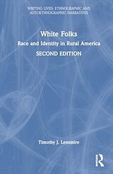 Fester Einband White Folks von Timothy J. Lensmire
