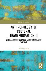 Fester Einband Anthropology of Cultural Transformation II von Xudong Zhao