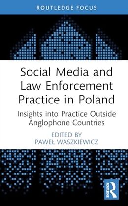 Livre Relié Social Media and Law Enforcement Practice in Poland de Pawel Waszkiewicz