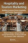 Livre Relié Hospitality and Tourism Marketing de Robert Ebo Hinson, Ishmael Mensah, George Kofi Amoako