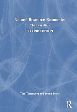 Fester Einband Natural Resource Economics von Tom Tietenberg, Lynne Lewis