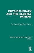 Livre Relié Physiotherapy and the Elderly Patient de Paul Wagstaff, Davis Coakley