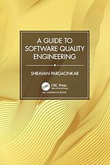 Couverture cartonnée A Guide to Software Quality Engineering de Shravan Pargaonkar