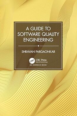 Couverture cartonnée A Guide to Software Quality Engineering de Shravan Pargaonkar