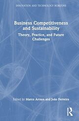 Livre Relié Business Competitiveness and Sustainability de Marco Ferreira, Joao J. Arraya