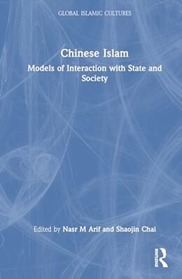 Fester Einband Chinese Islam von Nasr M (University of Cairo, Egypt) Chai, Sh Arif